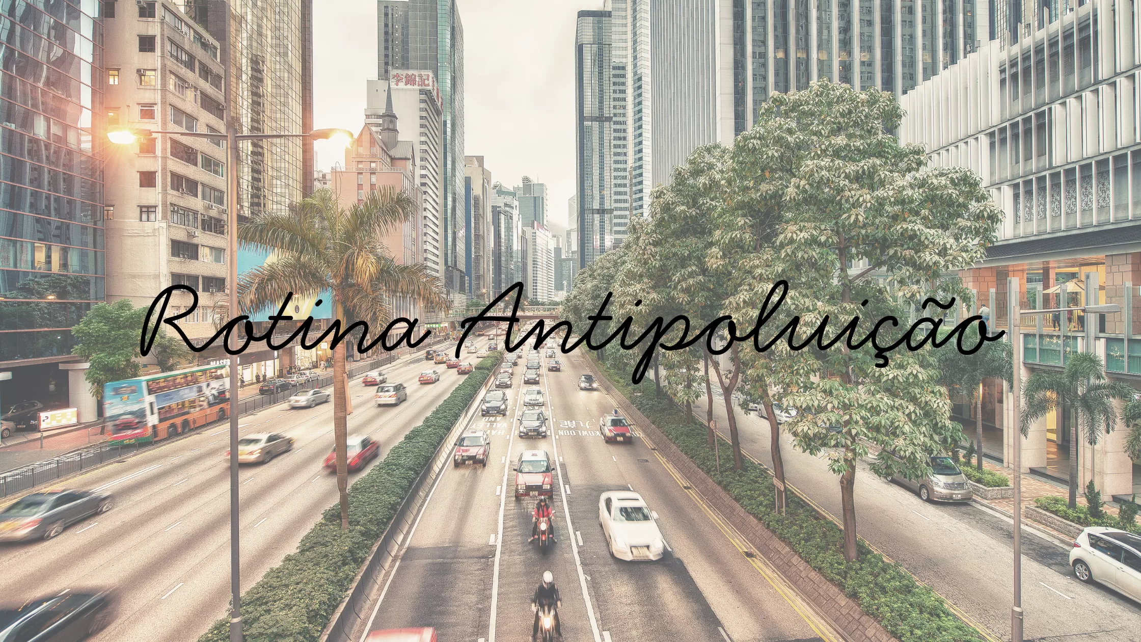 Rotina antipoluição para pele e cabelo: como se proteger no dia a dia urbano