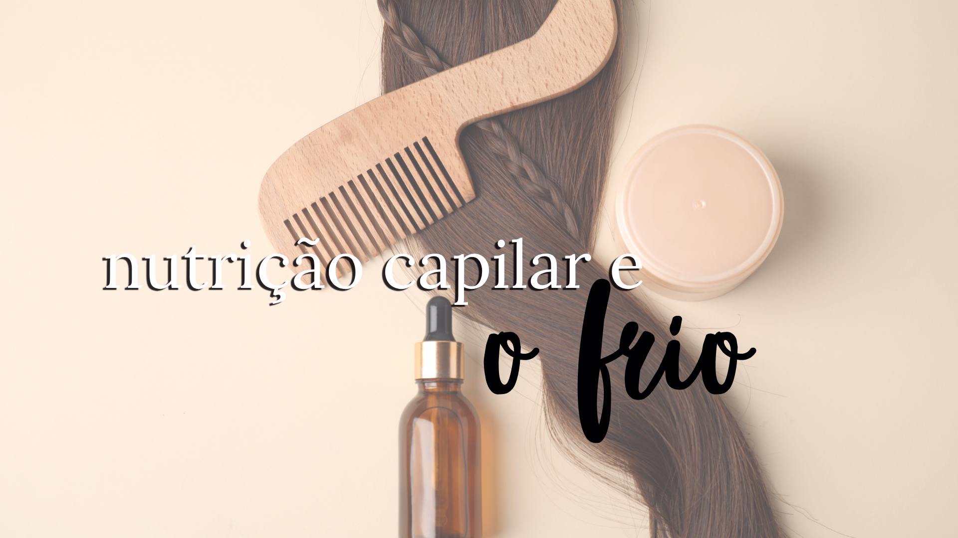Guia Completo de Nutrição Capilar para Cachos e Ondas na Temporada Fria