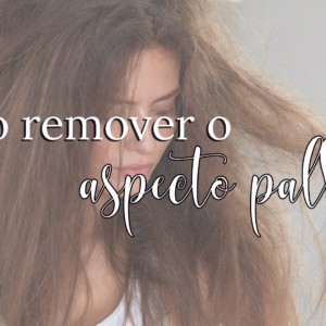 Como tirar o aspecto palha do cabelo | O que funciona e o ficar longe