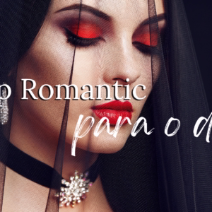 Tendência Romantic Vamp para o dia